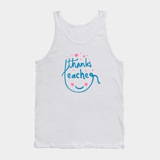 Thanks teacher Tank Top